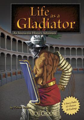 Life As a Gladiator
