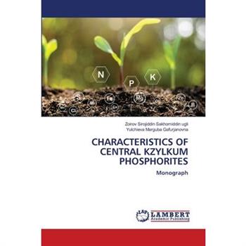 Characteristics of Central Kzylkum Phosphorites