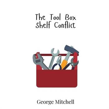 The Tool Box Shelf Conflict