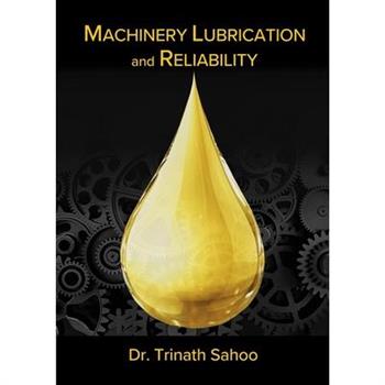 Machinery Lubrication and Reliability