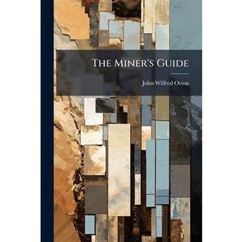 The Miner's Guide