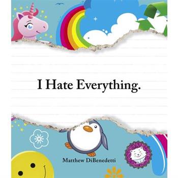 I Hate Everything