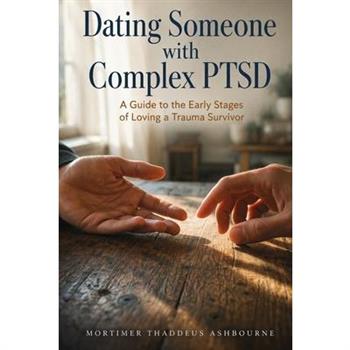 Dating Someone with Complex PTSD