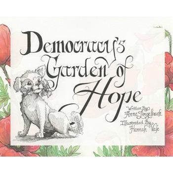 Democracy's Garden of Hope