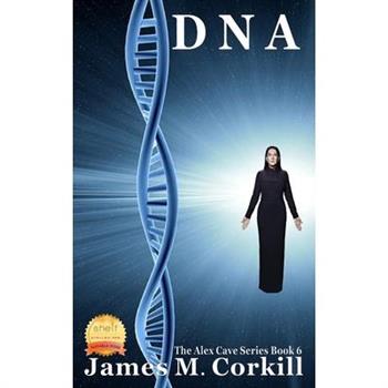 DNA. The Alex Cave Series book 6.