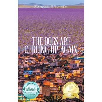 The Dogs Are Curling up Again