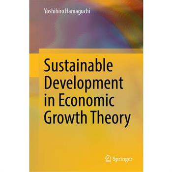 Sustainable Development in Economic Growth Theory