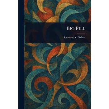 Big Pill