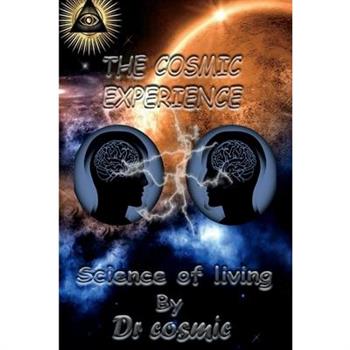 The Cosmic Experience, 1