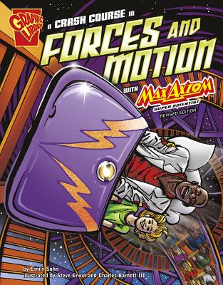 A Crash Course in Forces and Motion With Max Axiom- Super Scientist