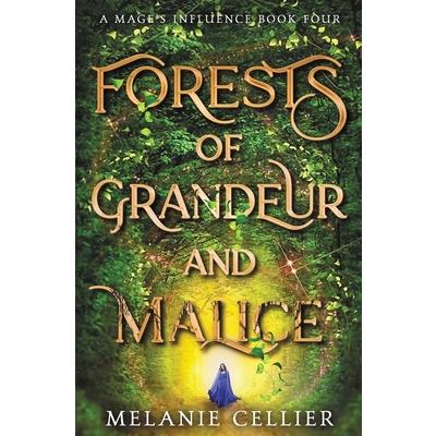 Forests of Grandeur and Malice