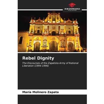 Rebel Dignity