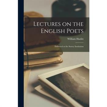 Lectures on the English Poets