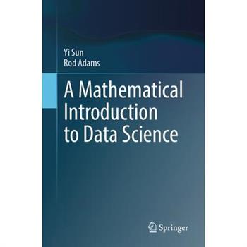 A Mathematical Introduction to Data Science