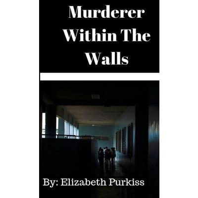 Murderer Within The Walls
