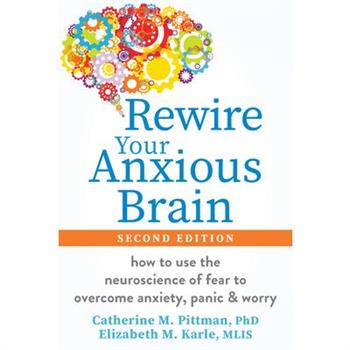 Rewire Your Anxious Brain