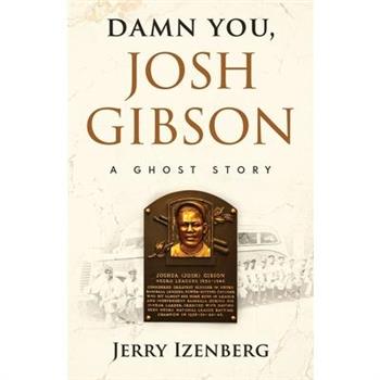 Damn You, Josh Gibson