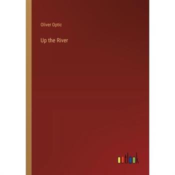 Up the River