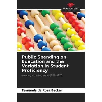 Public Spending on Education and the Variation in Student Proficiency