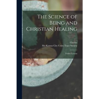 The Science of Being and Christian Healing