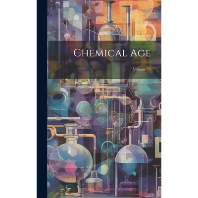 Chemical Age; Volume 11
