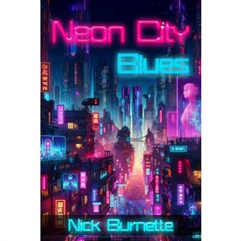 Neon City Blues