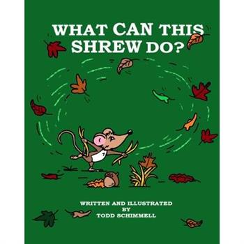 What Can This Shrew Do?