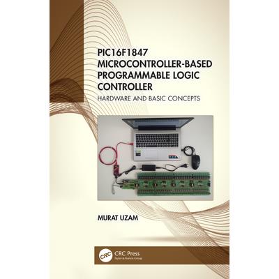 PIC16F1847 Microcontroller-Based Programmable Logic Controller