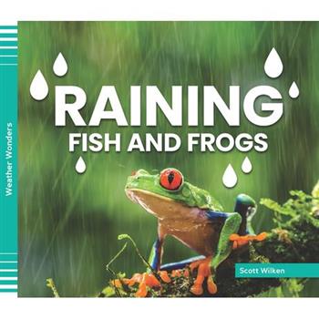 Raining Fish and Frogs