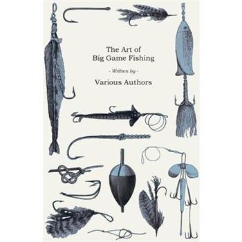 The Art of Big Game Fishing