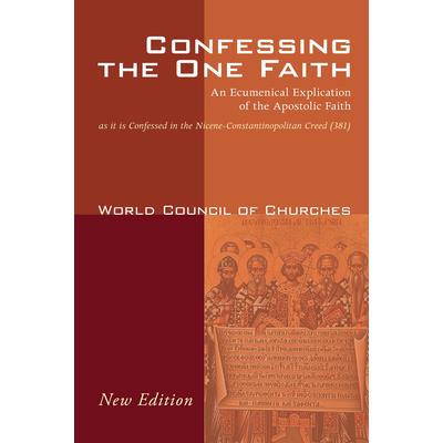Confessing the One Faith