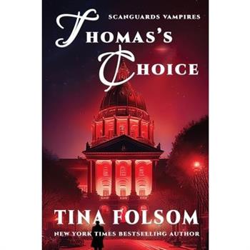 Thomas's Choice (Scanguards Vampires #8)