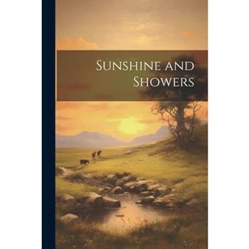 Sunshine and Showers