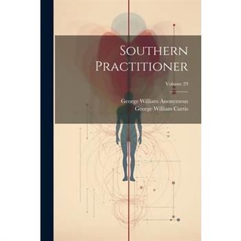 Southern Practitioner; Volume 29