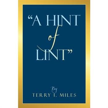 "A Hint of Lint"
