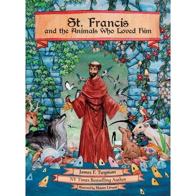 St. Francis and the Animals Who Loved Him
