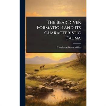 The Bear River Formation and Its Characteristic Fauna