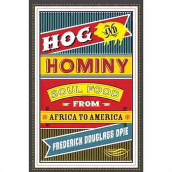 Hog and Hominy