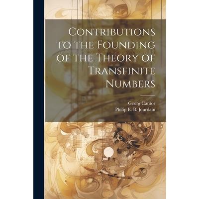 Contributions to the Founding of the Theory of Transfinite Numbers