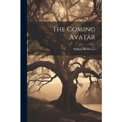 The Coming Avatar