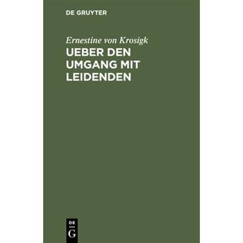 Ueber den Umgang mit Leidenden