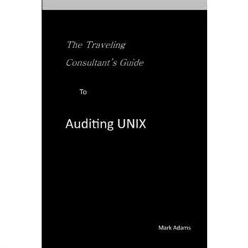 Traveling Consultant's Guide to Auditing UNIX