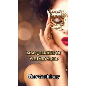 Masquerade of Whimsyville