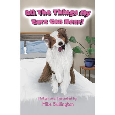 All The Things My Ears Can Hear!