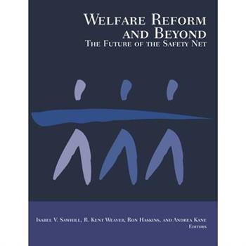 Welfare Reform and Beyond