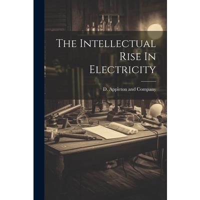 The Intellectual Rise In Electricity