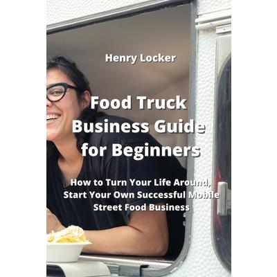 Food Truck Business Guide for Beginners