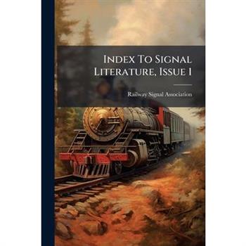 Index To Signal Literature, Issue 1