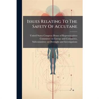 Issues Relating To The Safety Of Accutane