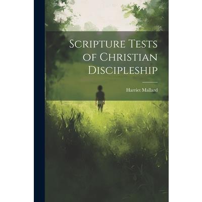 Scripture Tests of Christian Discipleship